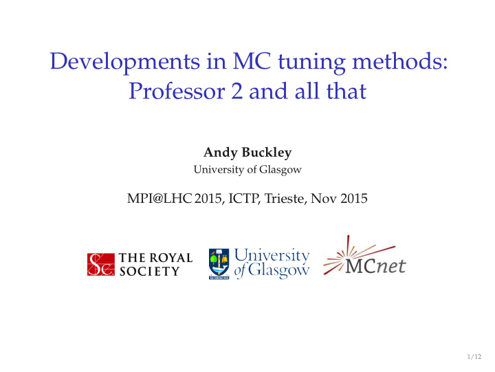 developments in mc tuning methods professor 2 and all that