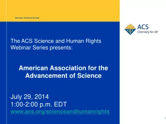 American Association for the  Advancement of Science  July 29, 2014  1:00-2:00 p.m. EDT