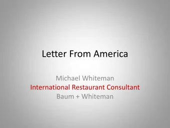 Letter From America  Michael Whiteman  International Restaurant Consultant  Baum + Whiteman  Ugly