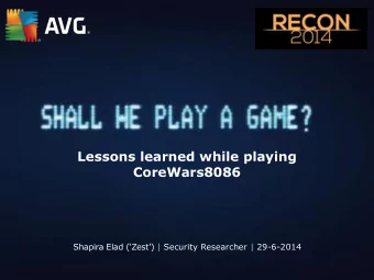 Lessons learned while playing  CoreWars8086 Shapira Elad (Zest) | Security Researcher |