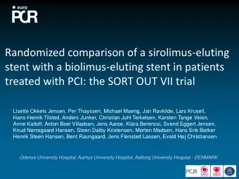 P  C  R  Randomized comparison of a sirolimus-eluting  stent with a biolimus-eluting stent in