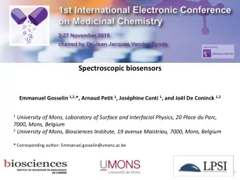 Spectroscopic biosensors Emmanuel Gosselin 1,2, *, Arnaud Petit 1 , Josphine Conti 1 , and Jol