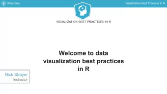 Welcome to data  visualization best practices  in R  Nick Strayer  Instructor  DataCamp
