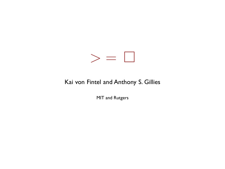 kai von fintel and anthony s gillies mit and rutgers 1