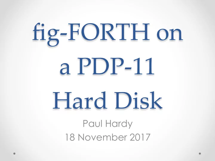 fig forth on a pdp 11 hard disk