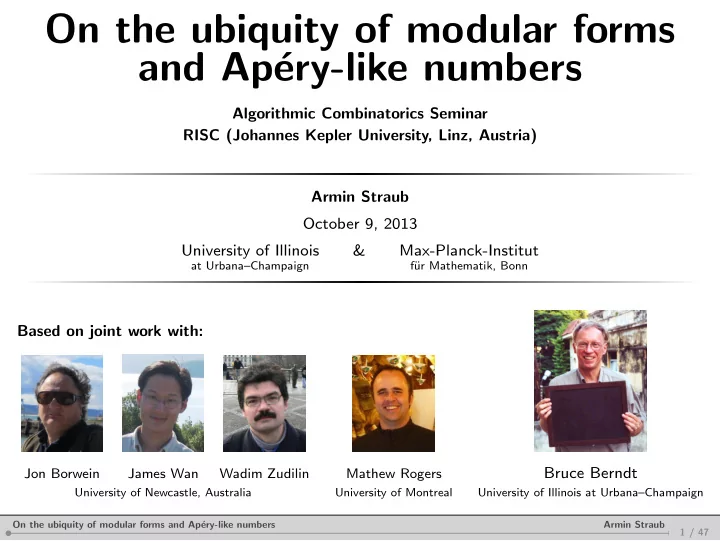 on the ubiquity of modular forms and ap ery like numbers