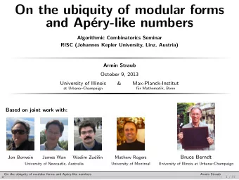 On the ubiquity of modular forms  and Ap  ery-like numbers  Algorithmic Combinatorics Seminar