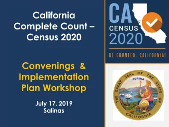Complete Count   Census 2020  Convenings  &amp;  Implementation  Plan Workshop  July 17, 2019