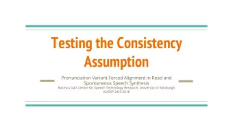 Testing the Consistency  Assumption  Pronunciation Variant Forced Alignment in Read and