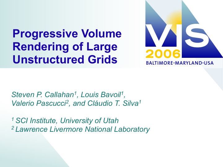 progressive volume rendering of large unstructured grids