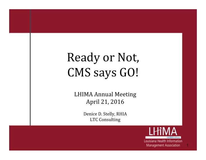 ready or not cms says go