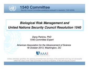 Biological Risk Management and  Biological Risk Management and  United Nations Security Council