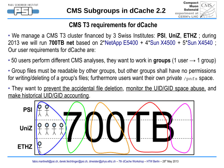 cms subgroups in dcache 2 2 cms t3 requirements for dcache