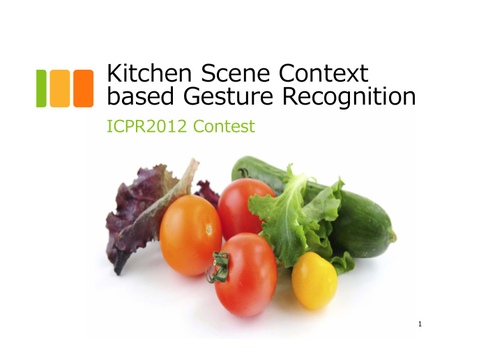 kitchen scene context based gesture recognition