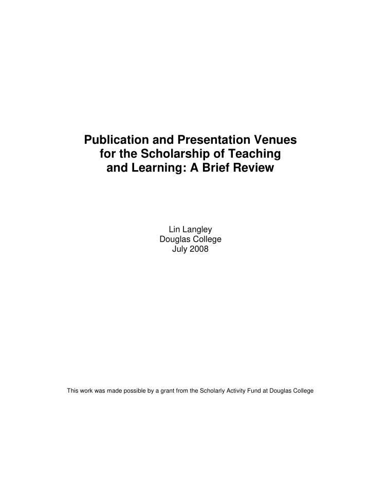 publication and presentation venues for the scholarship