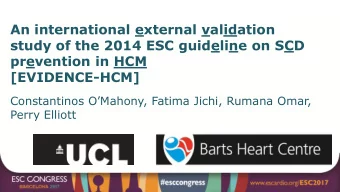 prevention in HCM  [EVIDENCE-HCM] Constantinos OMahony, Fatima Jichi, Rumana Omar,  Perry