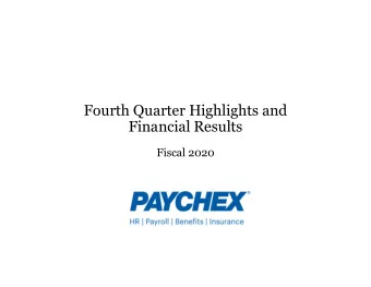 Fourth Quarter Highlights and  Financial Results  Fiscal 2020  Forward Looking Statements  You