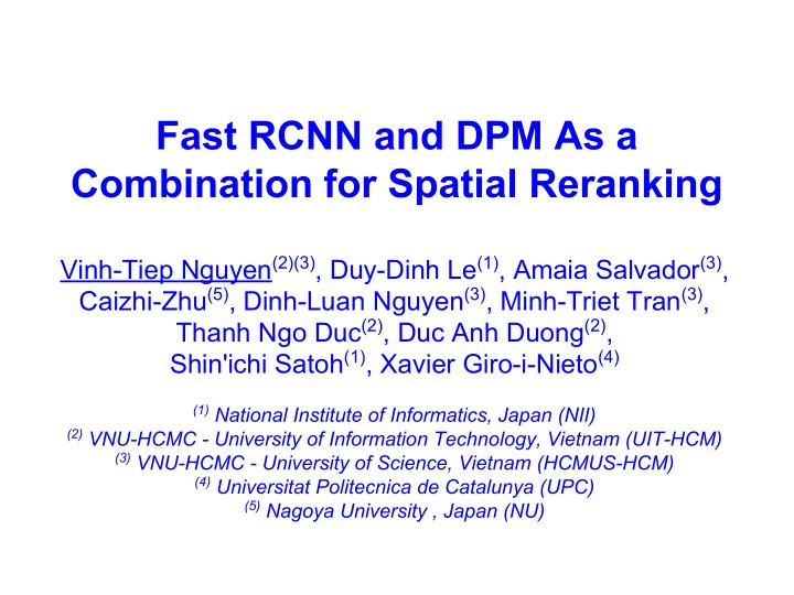 fast rcnn and dpm as a combination for spatial reranking
