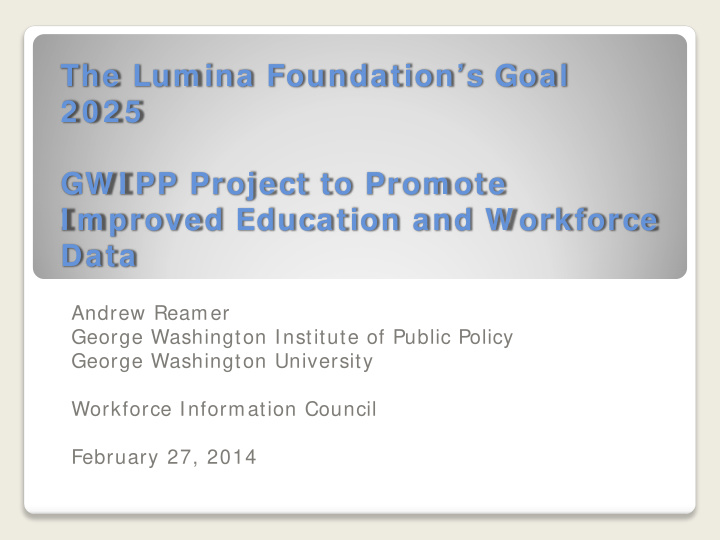 the lum ina foundation s goal 2 0 2 5 gw i pp project to