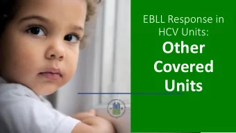 Other  Covered  Units  An environmental  investigation revealed  the index unit in a multi-  unit