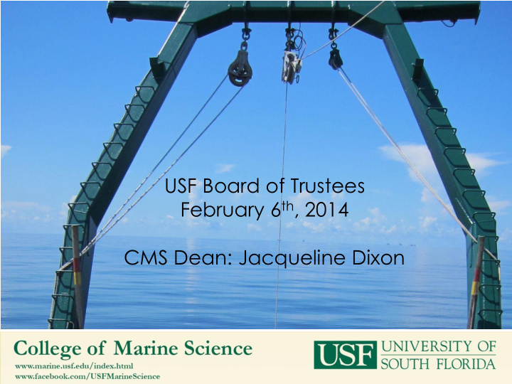 usf board of trustees february 6 th 2014 cms dean