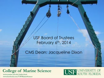 USF Board of Trustees February 6 th , 2014  CMS Dean: Jacqueline Dixon  Who are we?  C.W. Young