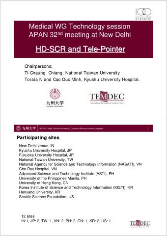 HD-  -SCR and Tele  SCR and Tele-  -Pointer  Pointer  HD  Chairpersons:  Ti-Chaung Chiang, National
