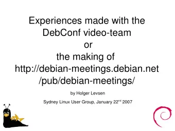 Experiences made with the  DebConf video-team  or  the making of  http://debian-meetings.debian.net
