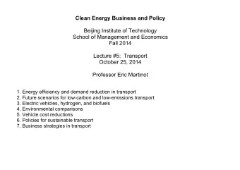 Clean Energy Business and Policy  Beijing Institute of Technology  School of Management and