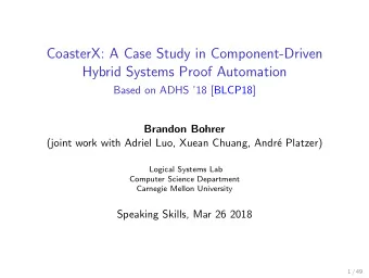 CoasterX: A Case Study in Component-Driven  Hybrid Systems Proof Automation  Based on ADHS 18