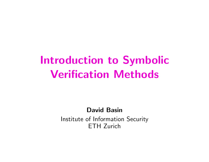 introduction to symbolic verification methods