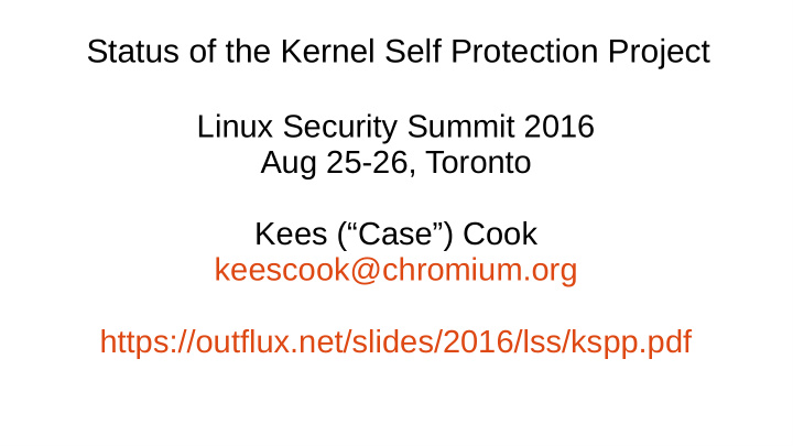 status of the kernel self protection project