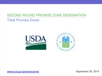 SECOND ROUND PROMISE ZONE DESIGNATION  Tribal Promise Zones  September 29, 2014