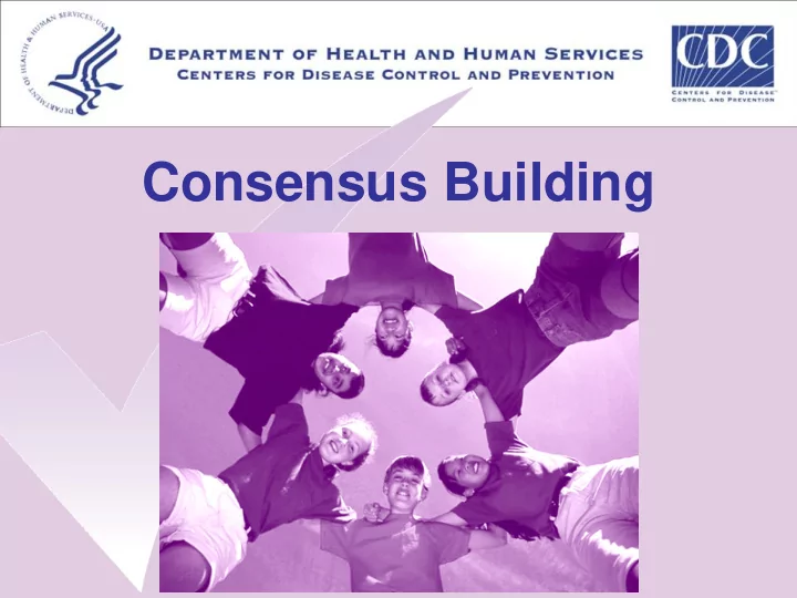 consensus building consensus is