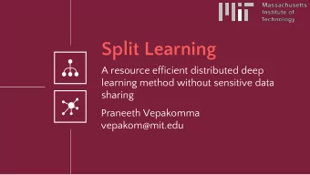Split Learning  A resource efficient distributed deep  learning method without sensitive data