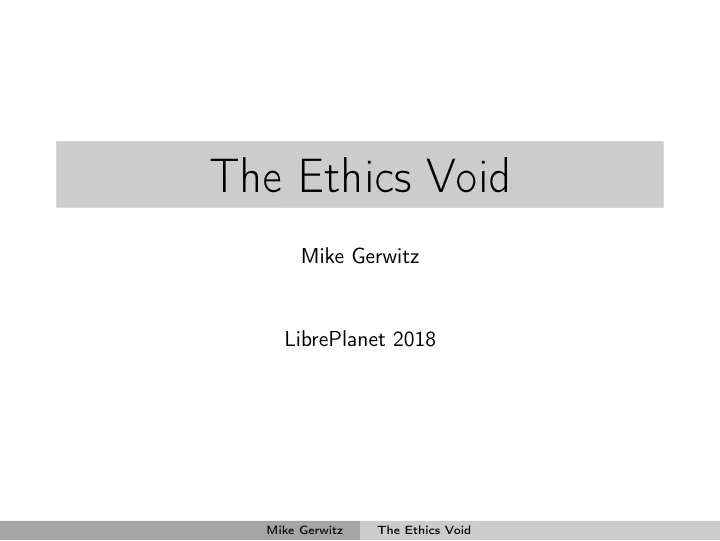 the ethics void