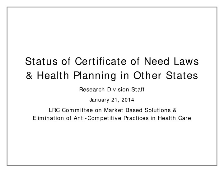 status of certificate of need laws health planning in