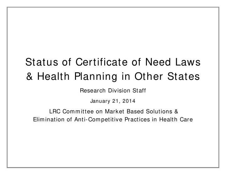 status of certificate of need laws health planning in