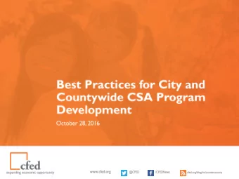 Who We Are Our mission at  CFED is to make  it possible for  millions of