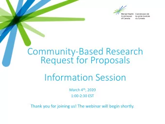 Request for Proposals  Information Session March 4 th , 2020  1:00-2:30 EST  Thank you for joining