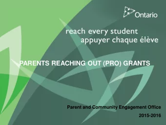 PARENTS REACHING OUT (PRO) GRANTS  1  Parent and Community Engagement Office  2015-2016  RENEWED