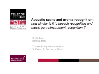 how similar is it to speech recognition and  music genre/instrument recognition ?  G. Richard