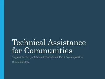 for Communities  Support for Early Childhood Block Grant FY19 Re-competition  December 2017  Agenda