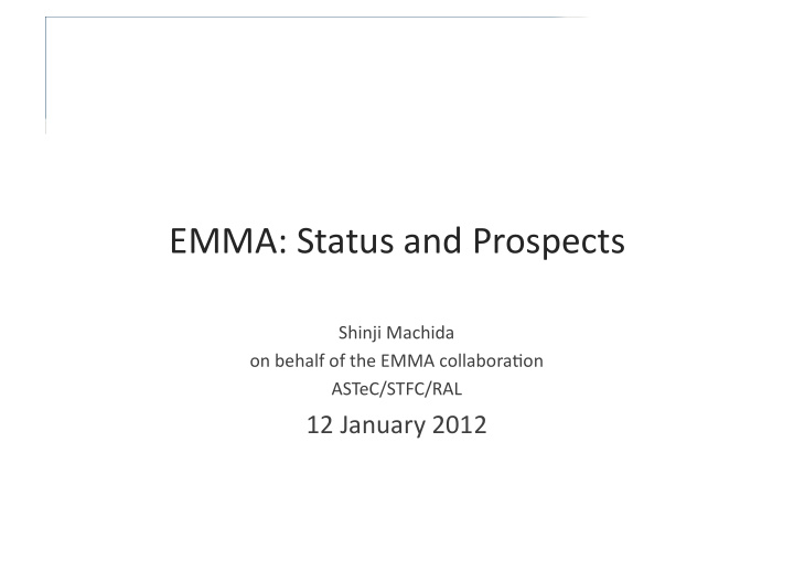 emma status and prospects