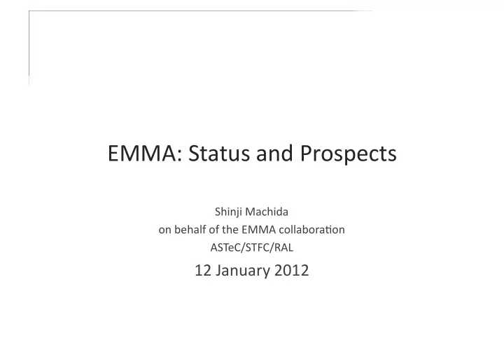 emma status and prospects