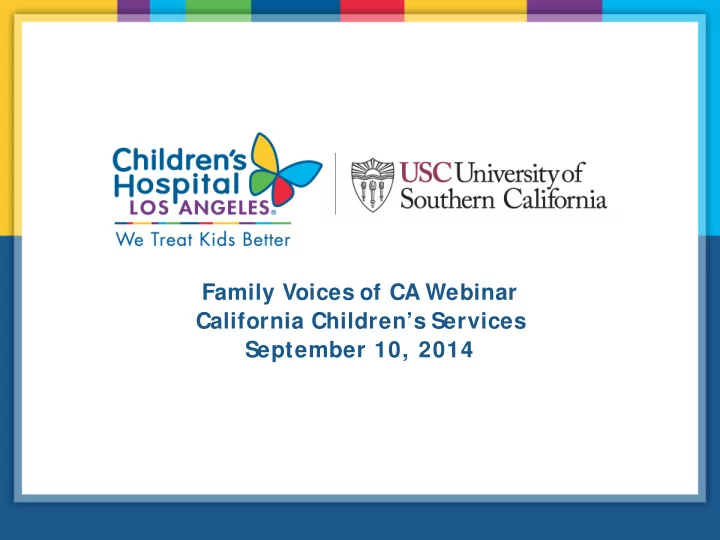 family voices of ca webinar california children s