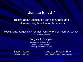 Justice for All?  Beliefs about Justice for Self and Others and  Telomere Length in African