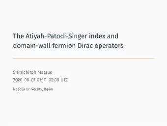 The Atiyah-Patodi-Singer index and  domain-wall fermion Dirac operators  Shinichiroh Matsuo