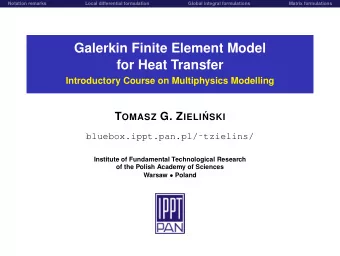 Galerkin Finite Element Model  for Heat Transfer  Introductory Course on Multiphysics Modelling T