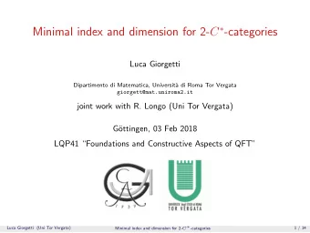 Minimal index and dimension for 2- C  -categories  Luca Giorgetti  Dipartimento di Matematica,